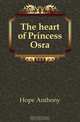 The heart of Princess Osra, Hope Anthony 