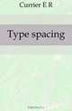 Type spacing, Currier E. R. 