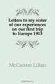 Letters to my sister of our experiences on our first trip to Europe 1913, McCarron Lilian 