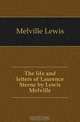 The life and letters of Laurence Sterne by Lewis Melville, Melville Lewis 