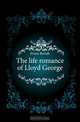 The life romance of Lloyd George, Evans Beriah 