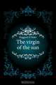 The virgin of the sun, Haggard H Rider 