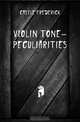 Violin tone-peculiarities, Castle Frederick 