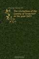 The visitation of the county of Somerset in the year 1623, George Henry St 
