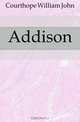 Addison, Courthope William John 