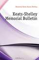 Keats-Shelley Memorial Bulletin, Memorial Rome Keats-Shelley 