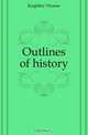 Outlines of history, Keightley Thomas 