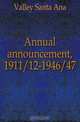 Annual announcement, 1911/12-1946/47, Valley Santa Ana 