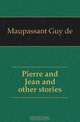 Pierre and Jean and other stories, Maupassant Guy de 