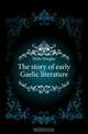 The story of early Gaelic literature, Hyde Douglas 