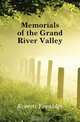 Memorials of the Grand River Valley, Everett Franklin 