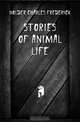Stories of animal life, Charles Frederick Holder 