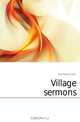 Village sermons, Fenton John Hort 