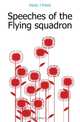 Speeches of the Flying squadron, Hanly J Frank 