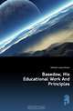 Basedow, His Educational Work And Principles, Herbert Lang Ossian 