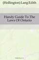 Handy Guide To The Laws Of Ontario, Lang Edith 