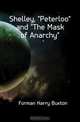 Shelley, Peterloo and The Mask of Anarchy, Forman Harry Buxton 