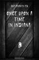 Once Upon A Time In Indiana, Dye Charity ed 