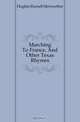 Marching To France, And Other Texas Rhymes, Hughes Russell Meriwether 