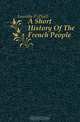 A Short History Of The French People, Lacombe P. 