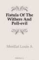 Fistula Of The Withers And Poll-evil, Louis A. Merillat 