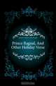 Prince Ragnal, And Other Holiday Verse, Eleanor Cecilia Donnelly 