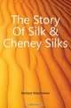 The Story Of Silk & Cheney Silks, Herbert Manchester 