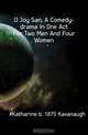 O Joy San, A Comedy-drama In One Act For Two Men And Four Women, #Katharine b. 1875 Kavanaugh 