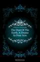 The Dust Of The Earth, A Drama In Four Acts, #Katharine b. 1875 Kavanaugh 