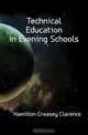 Technical Education In Evening Schools, Hamilton Creasey Clarence 