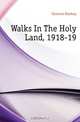 Walks In The Holy Land, 1918-19, Clement Hankey 