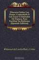 Discurso Sobre Las Penas, Contrahido A Las Leyes Criminales De Espana, Para Facilitar Su Reforma (Spanish Edition), Manuel de Lardizabal Y. Uribe 