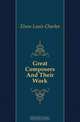 Great Composers And Their Work, Elson Louis Charles 
