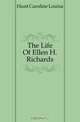 The Life Of Ellen H. Richards, Hunt Caroline Louisa 