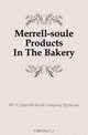 Merrell-soule Products In The Bakery, Merrell-Soule Company 