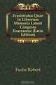Erasistratea Quae in Librorum Memoria Latent Congesta Enarrantur (Latin Edition), Fuchs Robert 