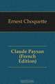 Claude Paysan (French Edition), Ernest Choquette 