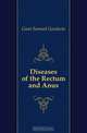 Diseases of the Rectum and Anus, Gant Samuel Goodwin 