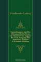 Darstellungen Aus Der Sittengeschichte Roms in Der Zeit Von August Bis Zum Ausgang Der Antonine, Volume 1 (German Edition), Friedlaender Ludwig 