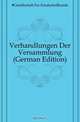 Verhandlungen Der Versammlung (German Edition), Gesellschaft Fur Kinderheilkunde 