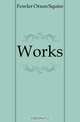 Works, Fowler Orson Squire 