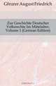 Zur Geschichte Deutscher Volksrechte Im Mittelalter, Volume 1 (German Edition), Gfrorer August Friedrich 