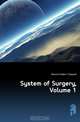 System of Surgery, Volume 1, Dennis Frederic Shepard 
