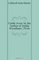 Castle Avon, by the Author of 