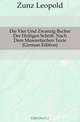 Die Vier Und Zwanzig Bucher Der Heiligen Schrift. Nach Dem Masoretischen Texte (German Edition), Zunz Leopold 