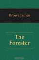 The Forester, Brown James 