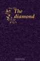 The diamond, Kay John 