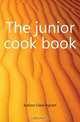 The junior cook book, Judson Clara Ingram 