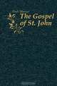 The Gospel of St. John, Marcus Dods 