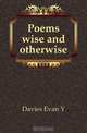 Poems wise and otherwise, Davies Evan Y. 